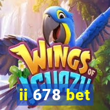 ii 678 bet